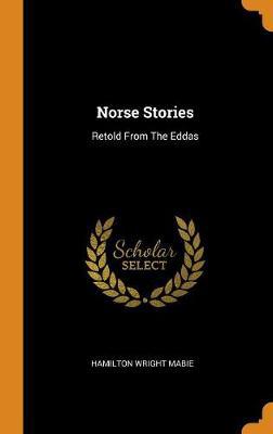 Norse Stories: Retold from the Eddas - Agenda Bookshop
