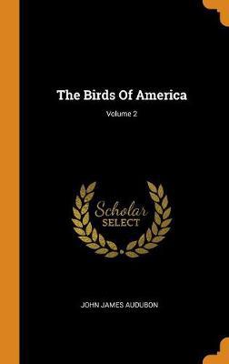 The Birds of America; Volume 2 - Agenda Bookshop