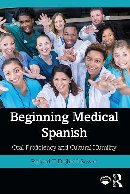 Beginning Medical Spanish: Oral Proficiency and Cultural Humility - Agenda Bookshop