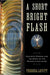 A Short Bright Flash: Augustin Fresnel and the Birth of the Modern Lighthouse - Agenda Bookshop