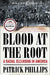 Blood at the Root: A Racial Cleansing in America - Agenda Bookshop