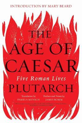 The Age of Caesar: Five Roman Lives - Agenda Bookshop