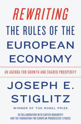 Rewriting the Rules of the European Economy: An Agenda for Growth and Shared Prosperity - Agenda Bookshop