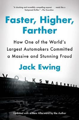 Faster, Higher, Farther: How One of the World''s Largest Automakers Committed a Massive and Stunning Fraud - Agenda Bookshop