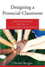 Designing a Prosocial Classroom: Fostering Collaboration in Students from PreK-12 with the Curriculum You Already Use - Agenda Bookshop