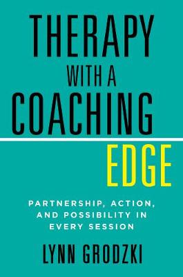 Therapy with a Coaching Edge: Partnership, Action, and Possibility in Every Session - Agenda Bookshop