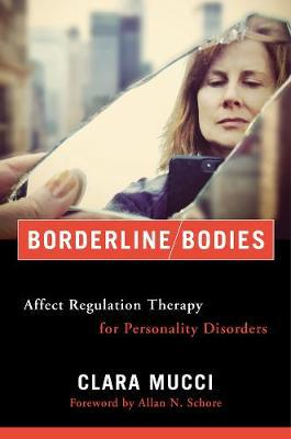 Borderline Bodies: Affect Regulation Therapy for Personality Disorders - Agenda Bookshop