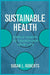 Sustainable Health: Simple Habits to Transform Your Life - Agenda Bookshop