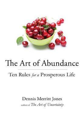 The Art of Abundance: Ten Rules for a Prosperous Life - Agenda Bookshop