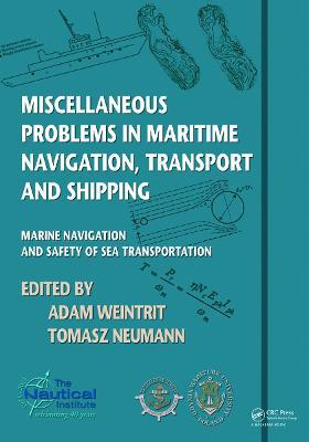 Miscellaneous Problems in Maritime Navigation, Transport and Shipping: Marine Navigation and Safety of Sea Transportation - Agenda Bookshop
