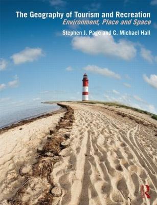 The Geography of Tourism and Recreation: Environment, Place and Space - Agenda Bookshop