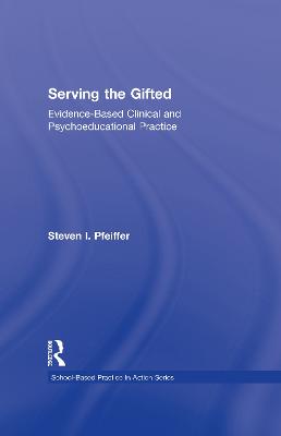 Serving the Gifted: Evidence-Based Clinical and Psychoeducational Practice - Agenda Bookshop