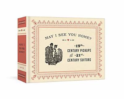 May I See You Home?: 19th-Century Pickups for 21st-Century Suitors - Agenda Bookshop