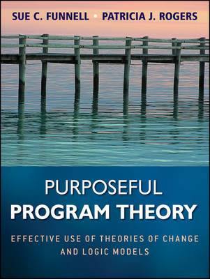 Purposeful Program Theory: Effective Use of Theories of Change and Logic Models - Agenda Bookshop