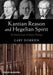 Kantian Reason and Hegelian Spirit: The Idealistic Logic of Modern Theology - Agenda Bookshop