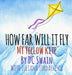 How Far Will It Fly?: My Yellow Kite - Agenda Bookshop