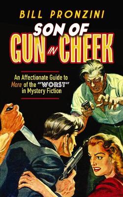 Son of Gun in Cheek: An Affectionate Guide to More of the  Worst  in Mystery Fiction - Agenda Bookshop