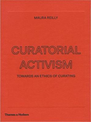 Curatorial Activism: Towards an Ethics of Curating - Agenda Bookshop