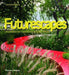 Futurescapes: Designers for Tomorrow's Outdoor Spaces - Agenda Bookshop