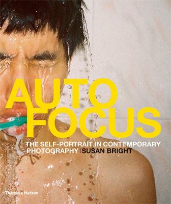 Auto Focus: The Self-Portrait in Contemporary Photography - Agenda Bookshop