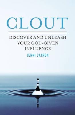 Clout: Discover and Unleash Your God-Given Influence - Agenda Bookshop