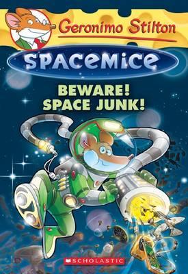 GERONIMO STILTON BEWARE! SPACE JUNK! #7 - Agenda Bookshop