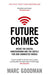 Future Crimes: Inside The Digital Underground and the Battle For Our Connected World - Agenda Bookshop