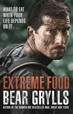 Extreme Food - What to eat when your life depends on it... - Agenda Bookshop