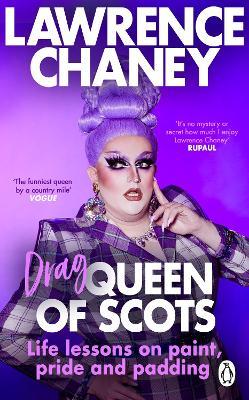 (Drag) Queen of Scots : The hilarious and heartwarming memoir from the UK's favourite drag queen - Agenda Bookshop