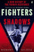 Fighters in the Shadows: A New History of the French Resistance - Agenda Bookshop