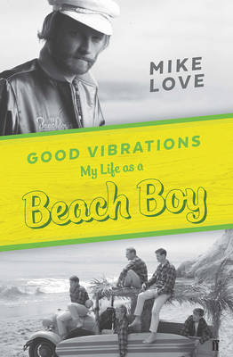 Good Vibrations: My Life as a Beach Boy - Agenda Bookshop