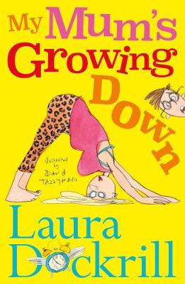 My Mum''s Growing Down - Agenda Bookshop