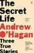 The Secret Life: Three True Stories - Agenda Bookshop