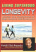 Living Superfood Longevity: Master the Possibilities of High Quality Life Extension - Agenda Bookshop