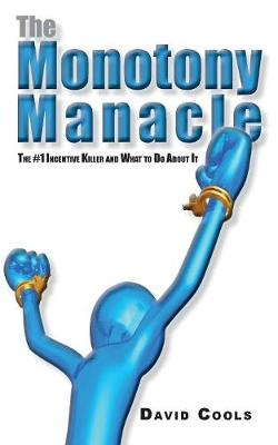 The Monotony Manacle: The #1 Incentive Killer and What to Do About - Agenda Bookshop