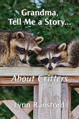 Grandma, Tell Me a Story...About Critters - Agenda Bookshop