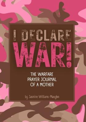 The Warfare Prayer Journal Of A Mother: The Journal of A Waring Mother - Agenda Bookshop