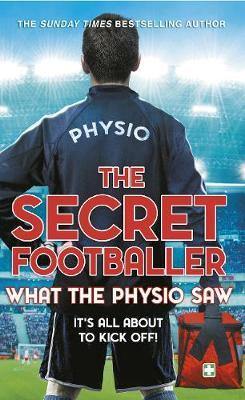 The Secret Footballer: What the Physio Saw... - Agenda Bookshop