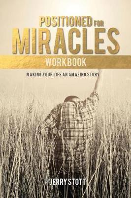 Positioned for Miracles Workbook: Making Your Life an Amazing Story - Agenda Bookshop