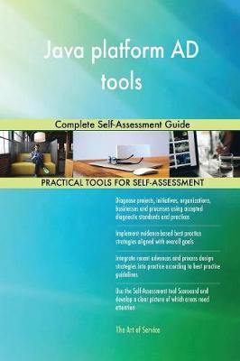 Java platform AD tools Complete Self-Assessment Guide - Agenda Bookshop