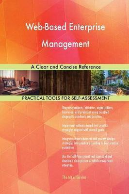 Web-Based Enterprise Management A Clear and Concise Reference - Agenda Bookshop