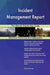 Incident Management Report The Ultimate Step-By-Step Guide - Agenda Bookshop