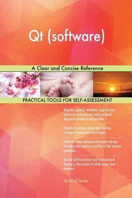 Qt (software) A Clear and Concise Reference - Agenda Bookshop