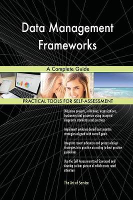 Data Management Frameworks A Complete Guide - Agenda Bookshop