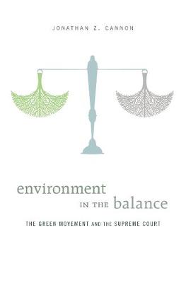 Environment in the Balance: The Green Movement and the Supreme Court - Agenda Bookshop