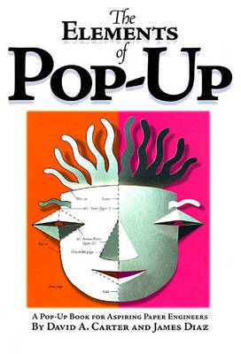 The Elements Of Pop-up: A Pop-Up Book for Aspiring Paper Engineers - Agenda Bookshop