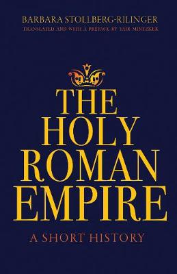 The Holy Roman Empire: A Short History - Agenda Bookshop