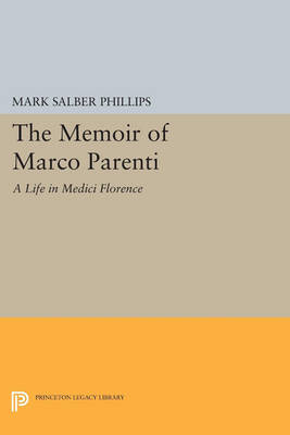 The Memoir of Marco Parenti: A Life in Medici Florence - Agenda Bookshop