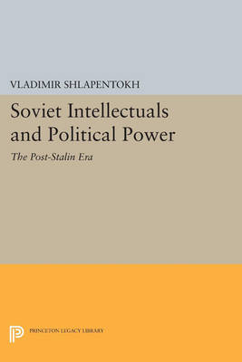 Soviet Intellectuals and Political Power: The Post-Stalin Era - Agenda Bookshop