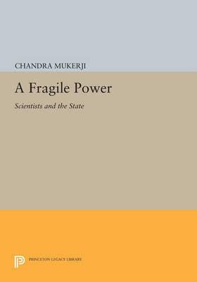 A Fragile Power: Scientists and the State - Agenda Bookshop